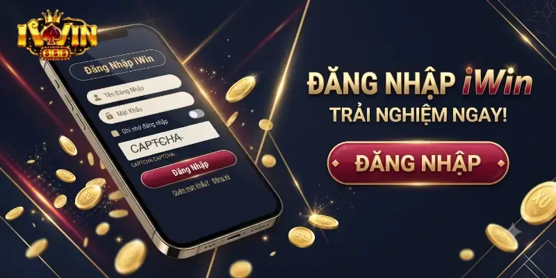 Đăng nhập iWin an toàn, nhận ưu đãi mới nhất dành riêng cho thành viên