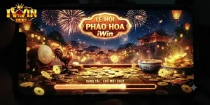 Lễ hội pháo hoa iWin rực rỡ cảm xúc, trải nghiệm thăng hoa cùng bạn