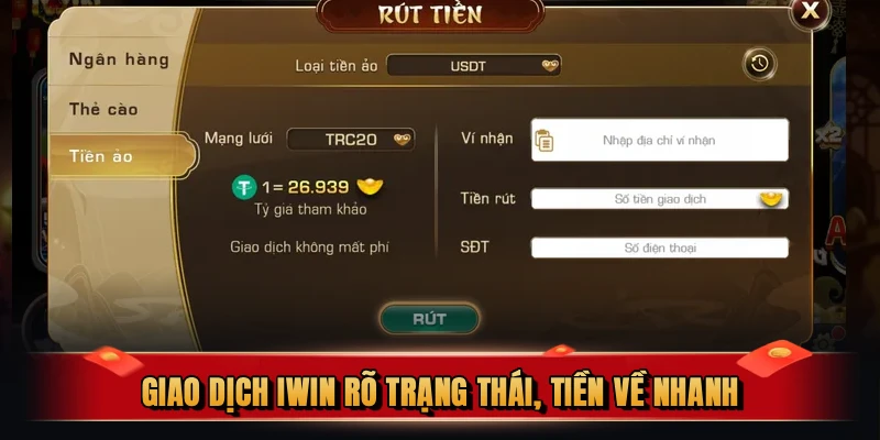 Giao dịch iWin rõ trạng thái, tiền về nhanh, không giam thưởng